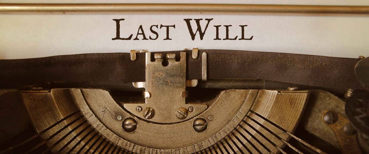 The words Last Will typed typewriter.